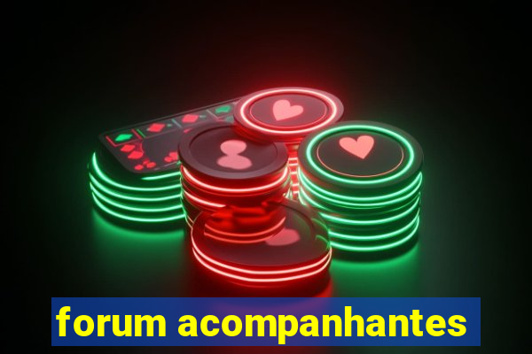 forum acompanhantes